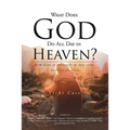 What Does God Do All Day In Heaven