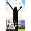 Live On Purpose