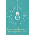 Ethics in the Thought of Edward John Carnell