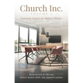 Church, Inc: Systematic Surgery for Modern Ministry