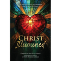 Christ Illumined: Sacred Stories to Awaken the Voice of Love