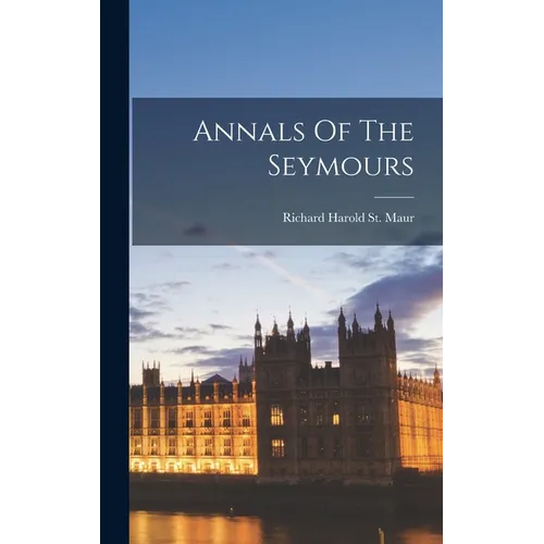 Annals Of The Seymours