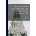 St. Bernard's Sermons on the Canticle of Canticles; Volume 1