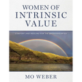 Women of Intrinsic Value: Comfort and Healing for the Brokenhearted