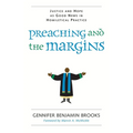 Preaching and the Margins: Justice and Hope as Good News in Homiletical Practice