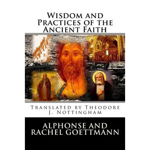 Wisdom and Practices of the Ancient Faith