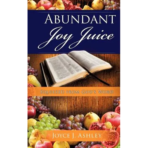 Abundant Joy Juice