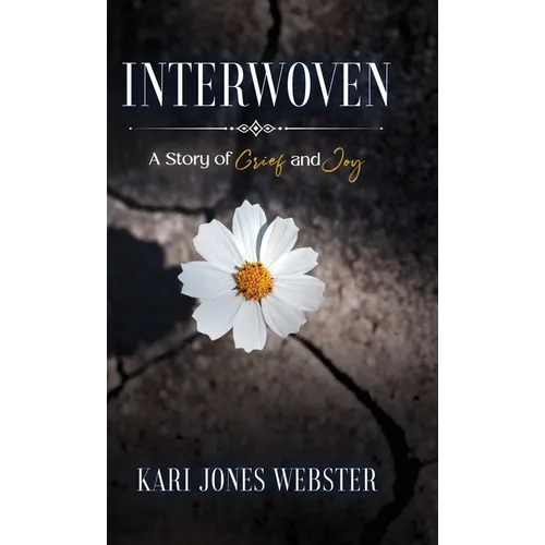 Interwoven: A Story of Grief and Joy