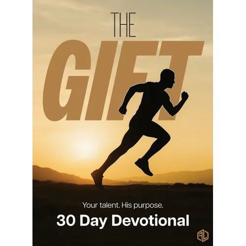 The Gift: Your Talent. His Purpose
