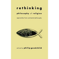 Rethinking Philosophy of Religion: Approaches from Continental Philosophy