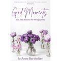 God Moments: 101 Little Lessons for Life's Journey