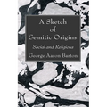 A Sketch of Semitic Origins
