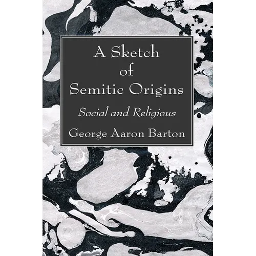 A Sketch of Semitic Origins