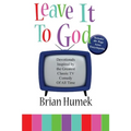 Leave it to God: Devotionals Inspired by the Greatest Classic TV Comedy of All Time