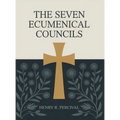 The Seven Ecumenical Councils