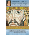 Jesus Christ: The Love & Wisdom of a 1st Century Mystic