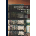History of the Flickinger Family