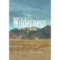 The Wilderness: A Path to Promise