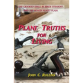 Plane Truths for Living