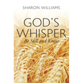God's Whisper: Be Still and Know