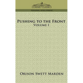 Pushing to the Front, Volume I