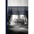 Journals And Letters Of ... Henry Martyn