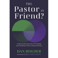 The Pastor as Friend?