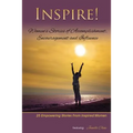 Inspire: Women's Stories of Accomplishment, Encouragement and Influence