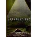 The Journey Out: How are you handling God's plan?