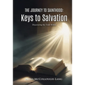 The Journey to Sainthood: Keys to Salvation