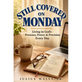 Still Covered On Monday