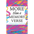 More Than a Memory Verse: A reflection into scripture