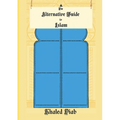 The Alternative Guide to Islam