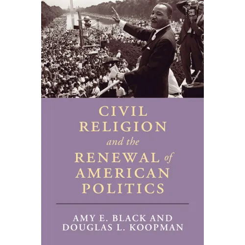 Civil Religion and the Renewal of American Politics