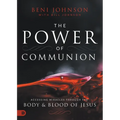 The Power of Communion: Accessing Miracles Through the Body and Blood of Jesus