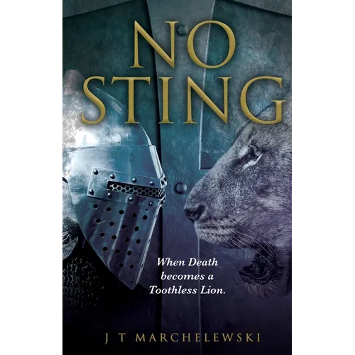 No Sting: When Death becomes a Toothless Lion.