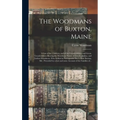 The Woodmans of Buxton, Maine: a List of the Children, and of the Grandchildren and Great-grandchildren Bearing the Woodman Name, of Joseph, Joshua,