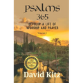 Psalms 365: Develop a Life of Worship and Prayer