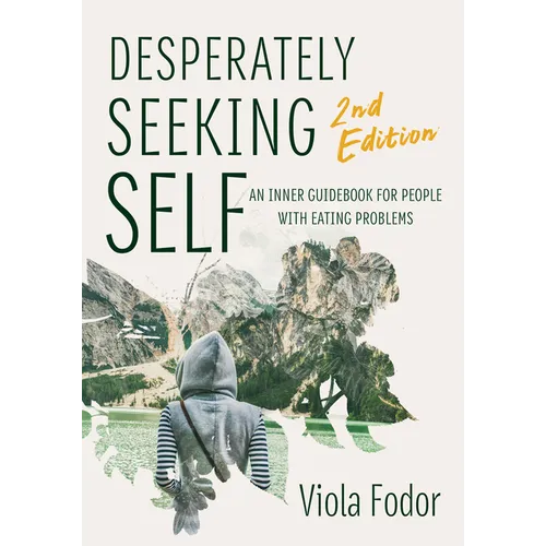 Desperately Seeking Self Second Edition