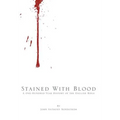 Stained with Blood: A One-Hundred Year History of the English Bible