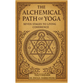 The Alchemical Path of Yoga: Seven Stages to Living Coherence