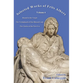 Selected Works of Frits Albers, Volume 4: Bound to the Virgin, The Victimhood of Our Blessed Lady, The Glories of the New Eve
