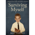 Surviving Myself: A Memoir of Fear, Control, and the Road to Reckoning
