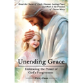 Unending Grace: Embracing the Power of God's Love
