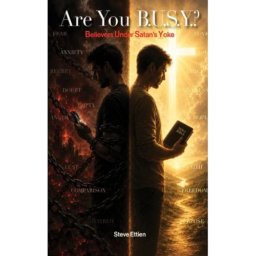 Are You B.U.S.Y.?: Believers Under Satan's Yoke