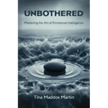 Unbothered, Mastering the Art of Emotional Intelligence
