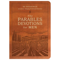The Parables Devotions for Men: 60 Readings on Jesus' Simply Profound Stories