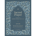 Sacred Prayer: 90 Days of Deeper Intimacy with God (a Guided Journal)