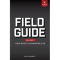 Field Guide: Your Guide to Champion Live, Volume 1