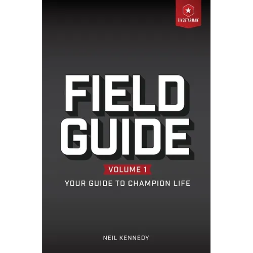 Field Guide: Your Guide to Champion Live, Volume 1